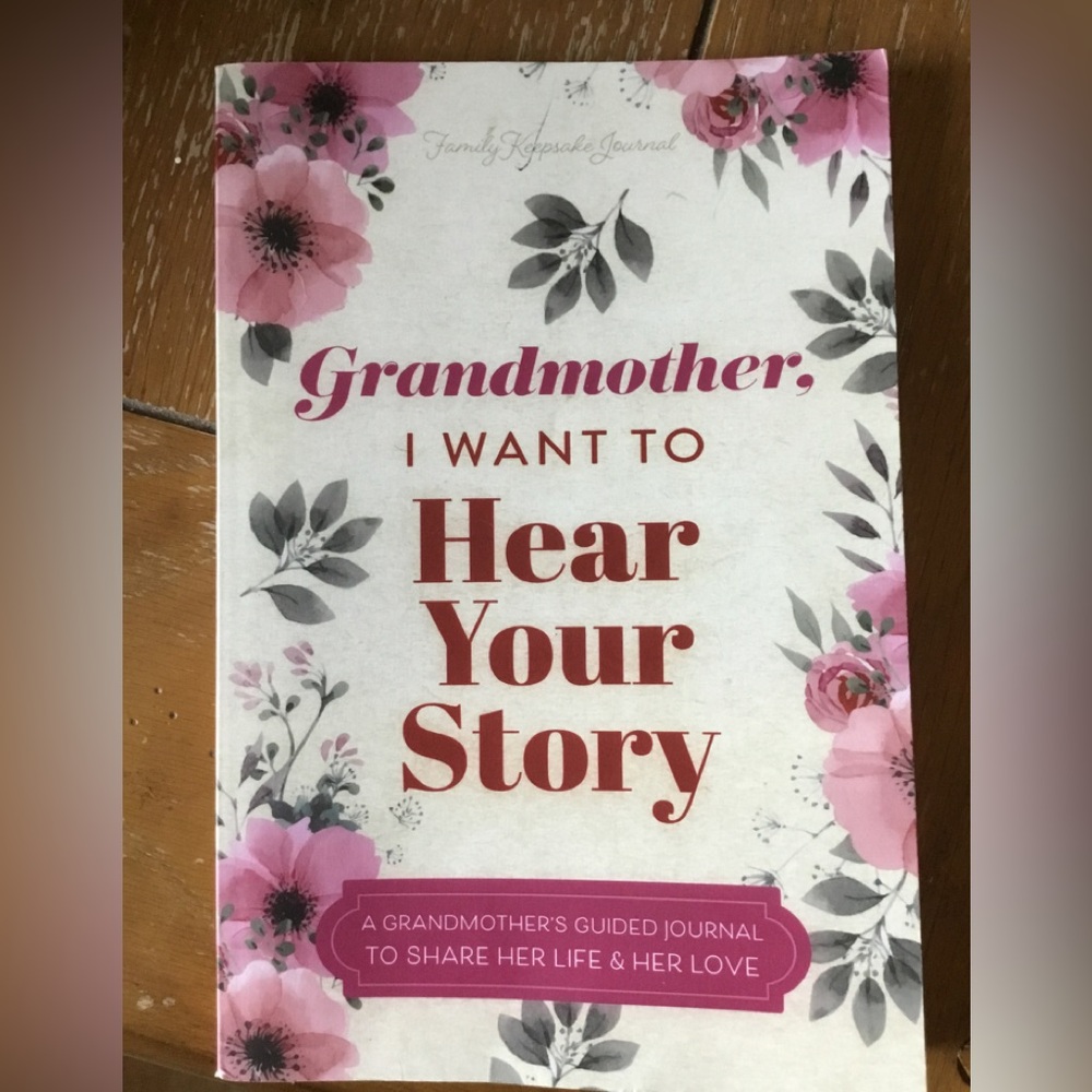 Grandma I Want to Hear Your Story Book New